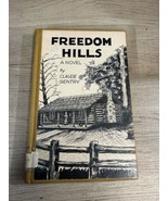 FREEDOM HILLS by Claude Gentry Mississippi author naturalist Lee County ... - £16.47 GBP