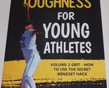Mental Toughness For Young Athletes Volume 2 Grit - How To Use The Secret - $19.75