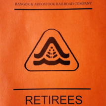 1995 Bangor &amp; Aroostook Railroad Company Retirees Handbook Program Vinta... - $29.99