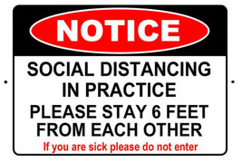 NOTICE SOCIAL DISTANCING STAY BACK 6 FEET SAFETY 8 X 12 ALUMINUM SIGN 19 - £9.55 GBP