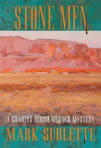 Stone Men: A Charles Bloom Murder Mystery by Mark Sublette - Signed - $45.00
