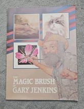 The Magic Brush of Gary Jenkins, 1st Print 1985 Paperback KOCE-TV Produc... - £9.83 GBP