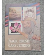 The Magic Brush of Gary Jenkins, 1st Print 1985 Paperback KOCE-TV Produc... - £9.88 GBP
