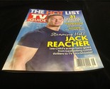 TV Guide Magazine April 11-24, 2022 Jack Reacher, The Hot List - $9.00