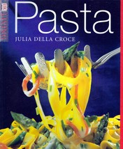 Pasta by Julia Della Croce / 2000 DK Living Cookbook - £3.62 GBP