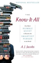The Know-It-All: One Man&#39;s Humble Quest to Become the Smartest Person in the Wor - £6.43 GBP