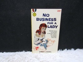 Vintage 1958 No Business for a Lady: Meet Miss Donovan by James L. Rubel Pb Book - £4.59 GBP