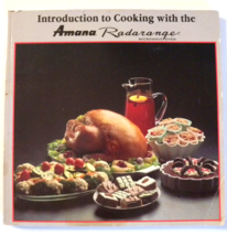 Introduction to Cooking with the Amana Radarange Microwave Oven Cookbook - £3.05 GBP