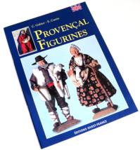 Provencal Figurines The Santons of Provence Booklet by Charles Galtier 1996 - £17.56 GBP