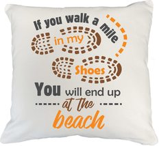 If You Walk A Mile&quot; My Shoes, You Will End Up At The Beach Funny Lifestyle Throw - £19.77 GBP+