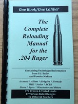 2016 THE COMPLETE RELOADING MANUAL FOR THE  .204 RUGER, LOAD BOOKS USA - $8.10
