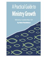 A Practical Guide to Ministry Growth: Ministry Leadership 101; Matt Fitz... - £9.12 GBP