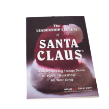 The Leadership Secrets of Santa Claus Harvey, Eric, Cottrell, David, Luc... - £8.85 GBP