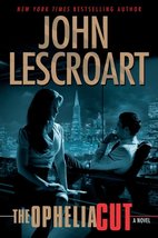 The Ophelia Cut: A Novel (Dismas Hardy) Lescroart, John - £1.54 GBP