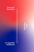 Foucault Bourdieu e a Questao Neoliberal (Em Portugues do Brasil) [Paperback] _ - £36.82 GBP