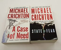 Set Of 2 Michael Crichton Novels! A Casse Of Need &amp; State Of Fear [Mass Market P - £14.84 GBP