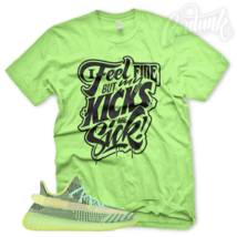 New &quot;SICK KICKS&quot; T Shirt for Adidas YZ Boost 350 YeezReel Non Reflective Glow - £21.54 GBP