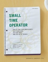 Small Time Operator: How to Start Your Own Business, Keep Your Books, Pay Your T - £7.47 GBP