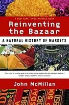 Reinventing the Bazaar: A Natural History of Markets - £8.18 GBP