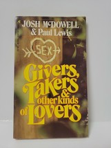 Givers Takers And Other Kinds Of Lovers - Josh McDowell - £3.02 GBP
