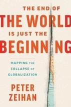 The End of the World Is Just the Beginning: Mapping the Collapse of Glob... - $22.80