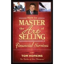 How to Master the Art of Selling Financial Services by Tom Hopkins - Good - £12.46 GBP