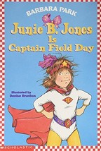 Junie B. Jones Is Captain Field Day [Paperback] Barbara Park and Denise Brunkus - £5.00 GBP