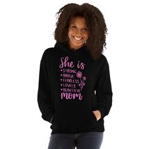 She is Mom Unisex Hoodie, Funny She is Strong Brave Fearless Beautiful Lovely Mo - £28.92 GBP