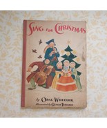 Sing For Christmas Opal Wheeler Vintage Book 1943 First Edition First Pr... - $46.75