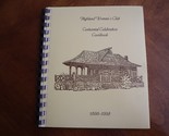 Highland Womans Club Centennial Celebration Cookbook 1898-1998 Californi... - £8.79 GBP