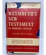 Vintage Weymouth&#39;s New Testament in Modern Speech 5th Ed HCDJ Greek New ... - £22.20 GBP