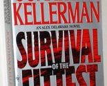 Survival of the Fittest [Mass Market Paperback] Kellerman, Jonathan - £2.34 GBP