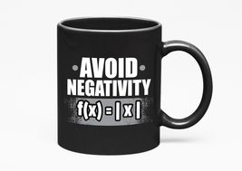 Make Your Mark Design Avoid Negativity. Quotes, Black 11oz Ceramic Mug - $21.77+