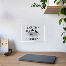 Glossy &quot;Back That Thing Up&quot; Camper Trailer Print, Black and White Illust... - $16.48+