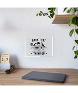 Glossy &quot;Back That Thing Up&quot; Camper Trailer Print, Black and White Illust... - £12.72 GBP+