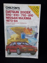 1973-1984 Datsun Nissan 200SX 510 610 710 810 Maxima Chilton Repair Manu... - $8.00