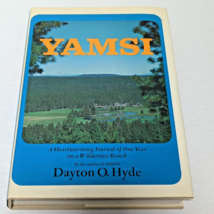 Yamsi: A Heartwarming Journal of One Year on a Wilderness Ranch by HYDE, Dayton - £15.97 GBP