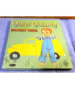 Child's Tell a Tale Book Quiet Quincy and the Delivery Truck #2615 1961 - $7.95