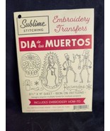 Sublime Stitching Embroidery Pattern Dia De Los Muertos 2001-2018 - $4.49