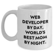 Web Developer by Day, World&#39;s Best Mom by Night - Funny Birthday Unique Gift for - $16.61+