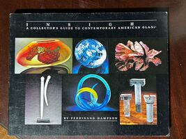 Insight: A Collector's Guide to Contemporary American Glass Paperback 09... - $75.00