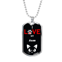 I Love My  Sam Cat Necklace Stainless Steel or 18k Gold Dog Tag 24&quot; Chain - £38.02 GBP+