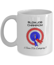 B***job Champion Over 70s Mug 11oz White Ceramic Coffee, Tea Cup For BJ Lovers - £17.57 GBP