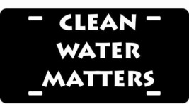 Clean Water Matters License Plate - $19.89