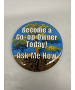 Buttonworks “Become A Co-op Owner Today!” Button - $9.85