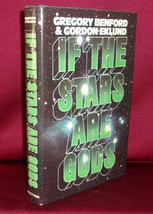 Gregory Benford &amp; Gordon Eklund IF THE STARS ARE GODS First edition 1977 Aliens - $17.09