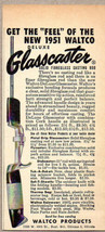 1951 Vintage Ad Waltco Glasscaster Fiberglass Fishing Rods Chicago,IL - £8.70 GBP