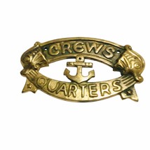 Nautical CREWS QUARTERS Brass Plate Ship Sign Boat Wall Decor VINTAGE Heavy - £60.71 GBP