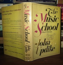 Updike, John The Music School 1st Edition 1st Printing - £104.42 GBP