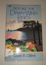 Before the Dawn-Wind Rises by Laurie B. Clifford (1985, Paperback) - £4.04 GBP